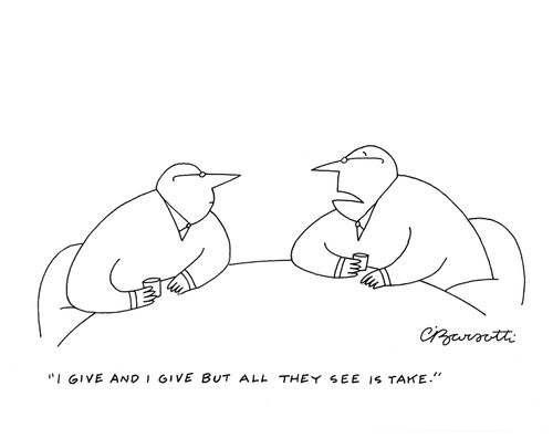"I give and I give but all they see is take."