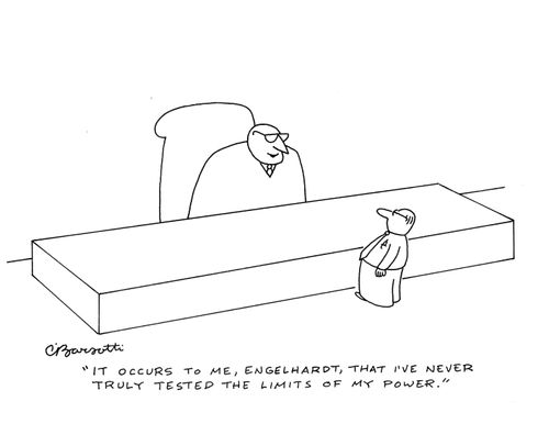 "It occurs to me, Engelhardt, that I've never truly tested the limits of my power."