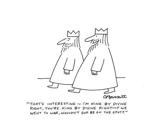 "If we went to war, wouldn't God be on the spot?"
