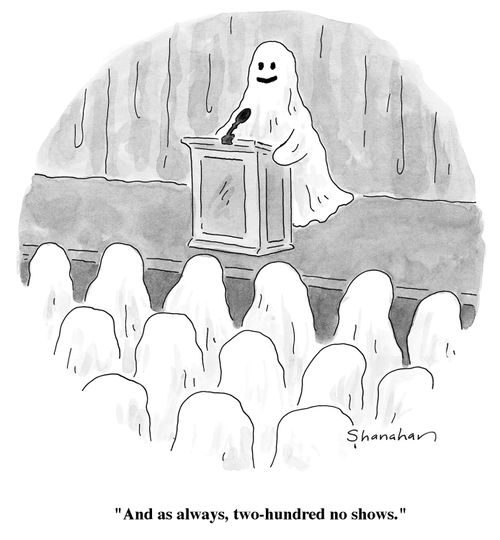 "And as always, two-hundred no shows."