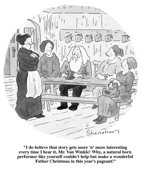 "I do believe that story gets more 'n' more interesting every time I hear it, Mr. Van Winkle! Why, a natural born performer like yourself couldn't help but make a wonderful Father Christmas in this year's pageant!"