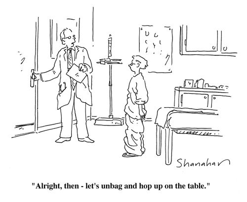"Alright, then - let's unbag and hop up on the table."
