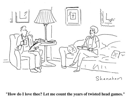 "How do I love thee? Let me count the years of twisted head games."