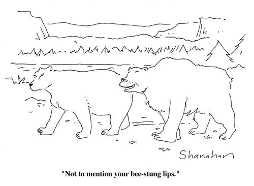 "Not to mention your bee-stung lips."
