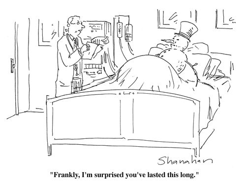 "Frankly, I'm surprised you've lasted this long."