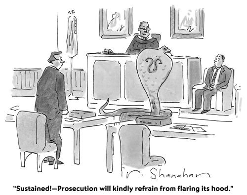 "Sustained!—Prosecution will kindly refrain from flaring its hood."