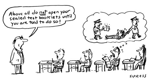 "Above all do not open your sealed test booklets until you are told to do so!"