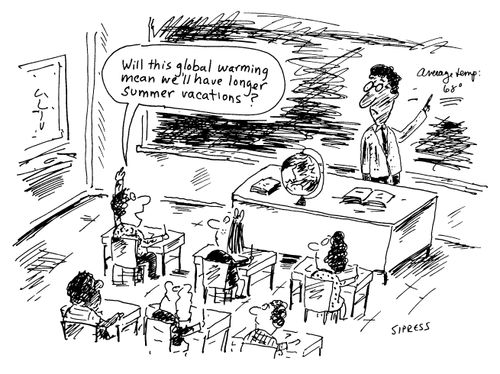 "Will this global warming mean we'll have longer summer vacations?"