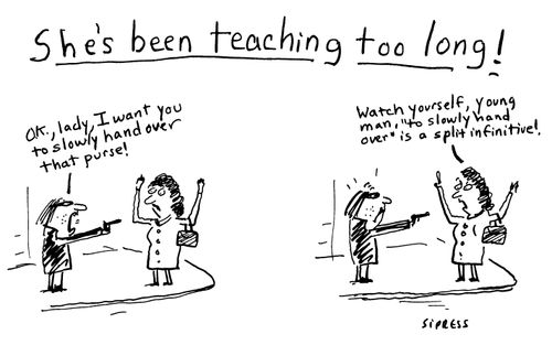 She's been teaching too long!
