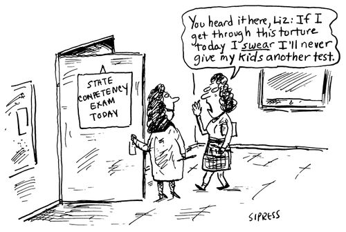 "You hear it here, Liz: If I get through this torture today I swear I'll never give my kids another test."