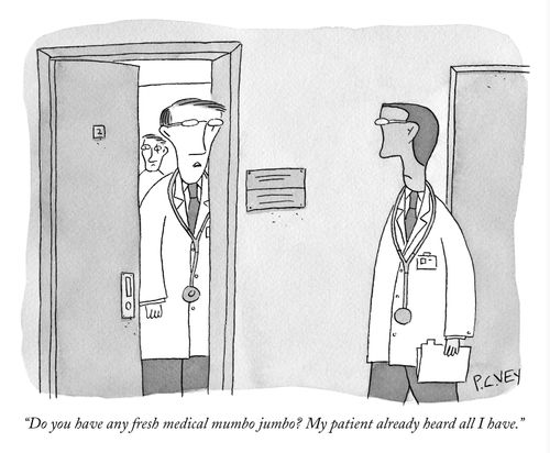 "Do you have any fresh medical mumbo jumbo?"