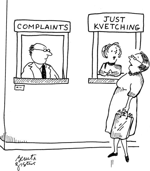 Complaints/Just Kvetching