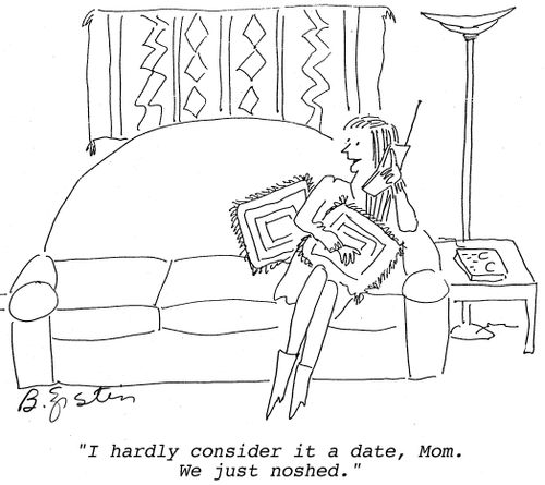 "I hardly consider it a date, Mom. we just noshed."