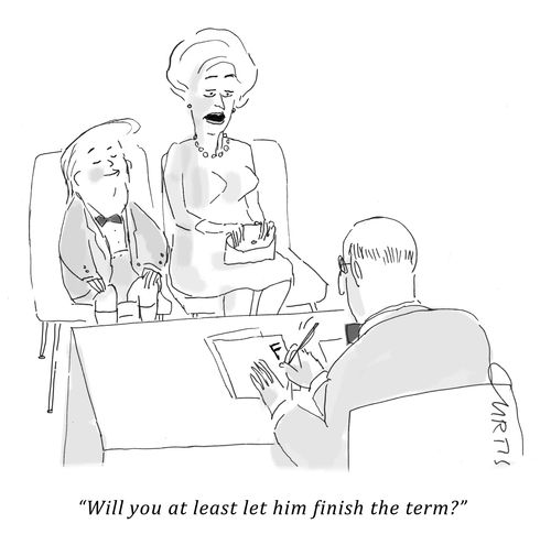 "Will you at least let him finish the term?"