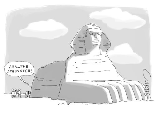 "Aha. . . the Sphinxter!"