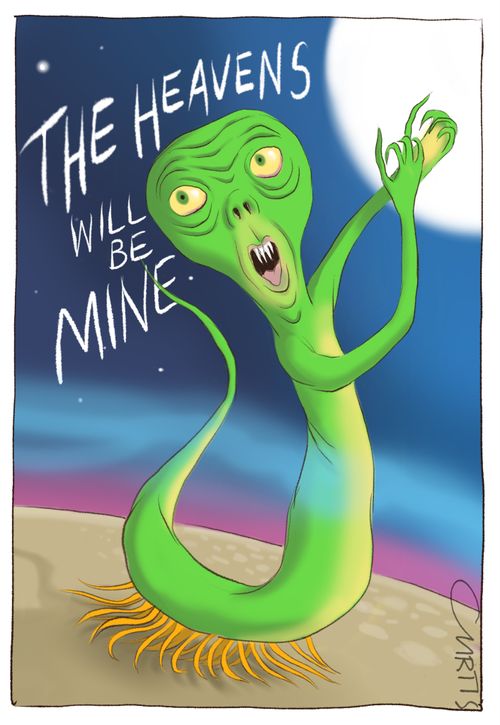 "The Heavens Will be Mine." 