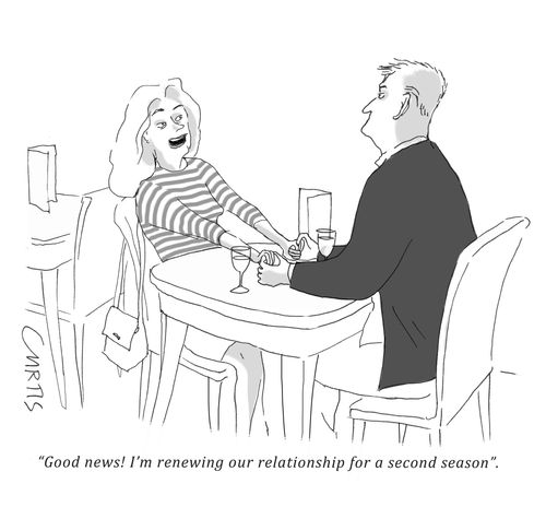 "Good news! I'm renewing our relationship for a second season."