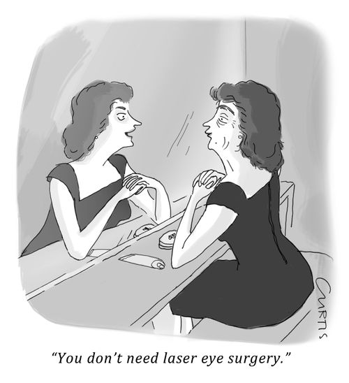 "You don't need laser eye surgery."