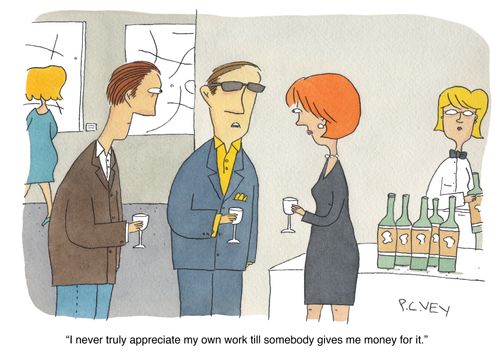 "I never truly appreciate my own work until somebody gives me money for it."