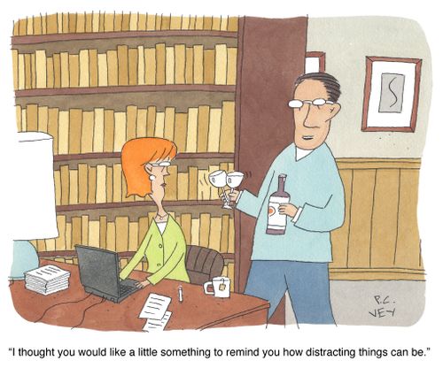  "I thought you would like a little something to remind you how distracting things can be."