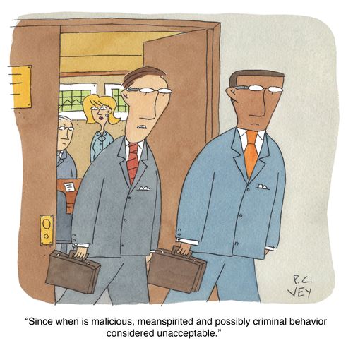 "Since when is malicious, meanspirited and possibly criminal behavior considered unacceptable."