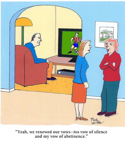 "Yeah, we renewed our vows--his vow of silence and my vow of abstinence."