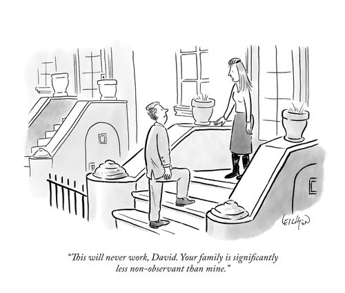 "This will nver work, David. Your family is significantly less non-obvervant than mine."