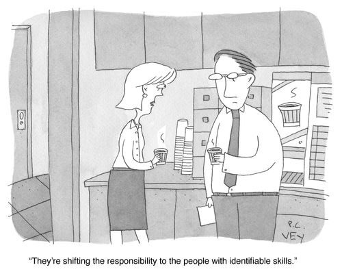 "They're shifting the responsibility to the people with identifiable skills."