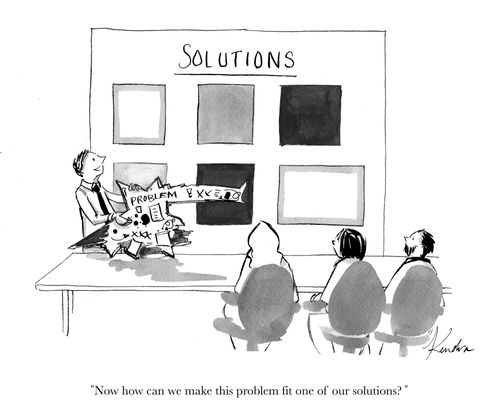 "Now how can we make this problem fit one of our solutions?"