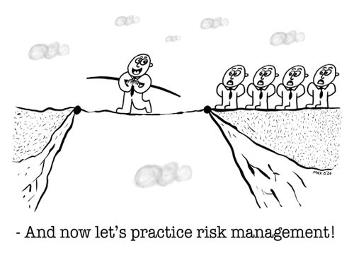 "And now let's practice risk management!"