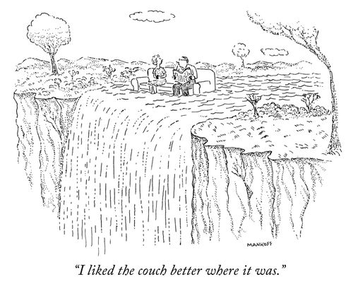 "I liked the couch better where it was."