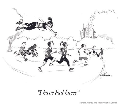 "I have bad knees."