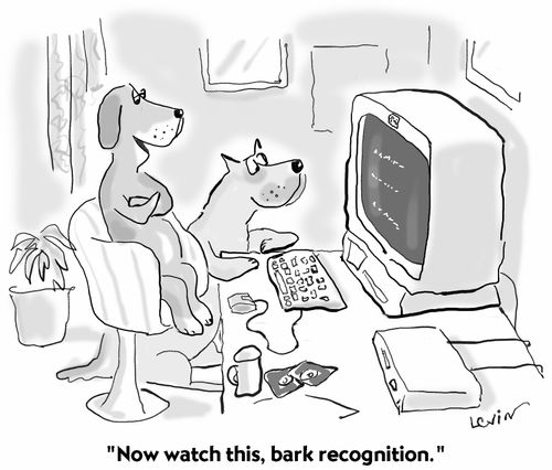 "Now watch this, bark recognition."