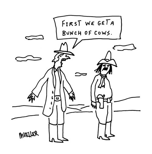 "First we get a bunch of cows."