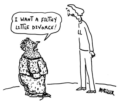 "I want a filthy little divorce!"