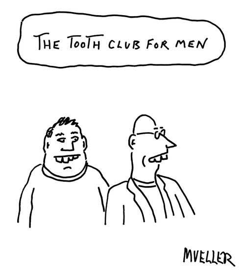 The tooth club for men