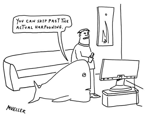 "You can skip past the actual harpooning."