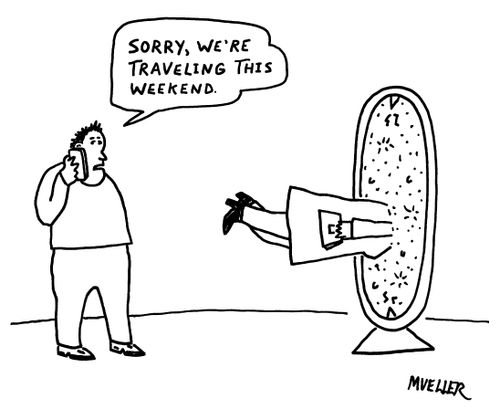 "Sorry we're traveling this weekend."