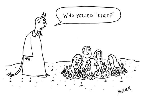 "Who yelled 'fire?'"