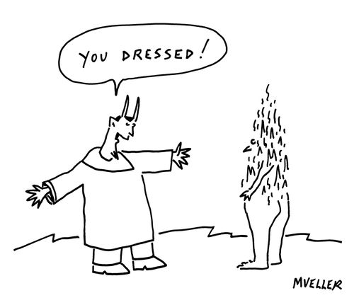 "You dressed!"
