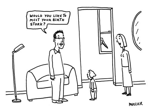 "Would you like to meet your birth stork?"