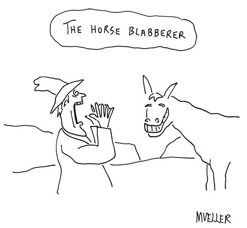 The Horse Blabberer. 