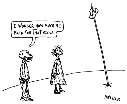 "I wonder how much he paid for that view."