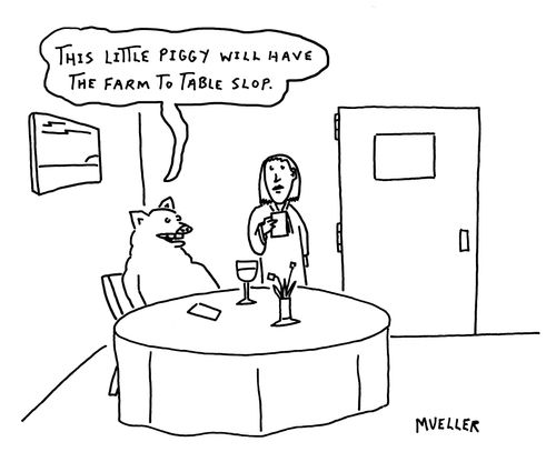 "This little piggy will have the farm to table slop."