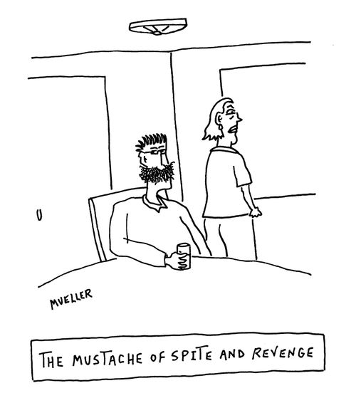 The mustache of spite and revenge