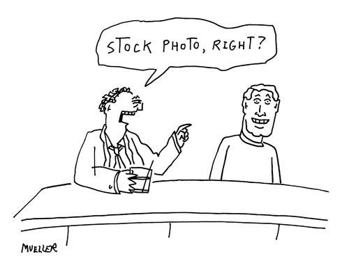 "Stock photo, right?"