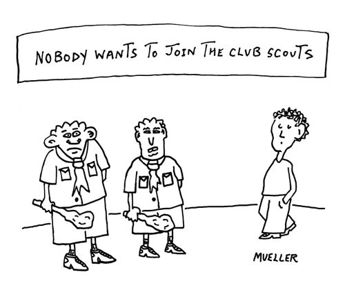 "Nobody wants to join the club scouts."