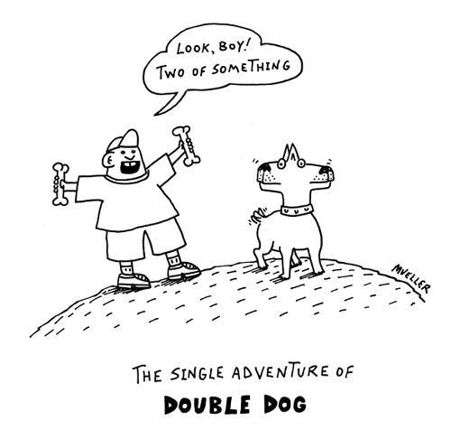The single adventure of Double Dog.