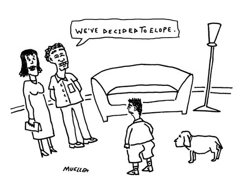 "We've decided to elope."