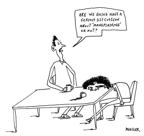 "Are we going to have a serious discussion about 'mansplaining' or not?"